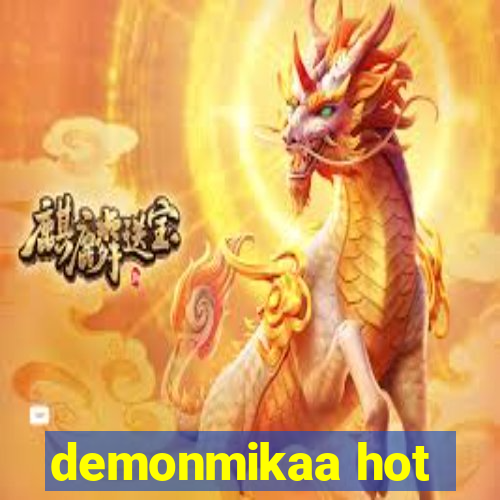 demonmikaa hot