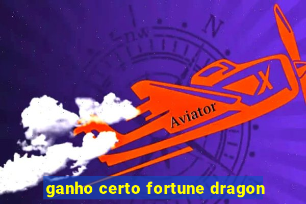 ganho certo fortune dragon