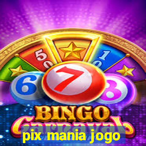 pix mania jogo