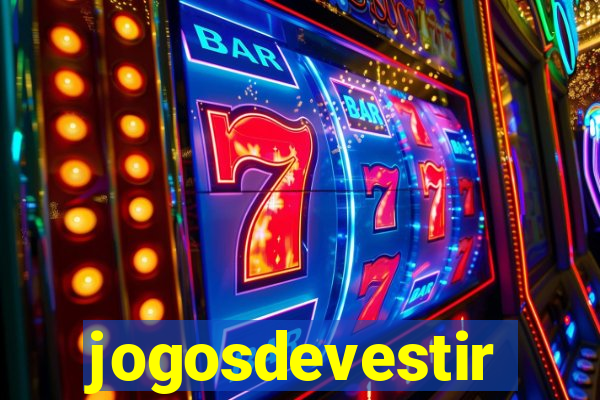 jogosdevestir