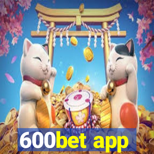 600bet app