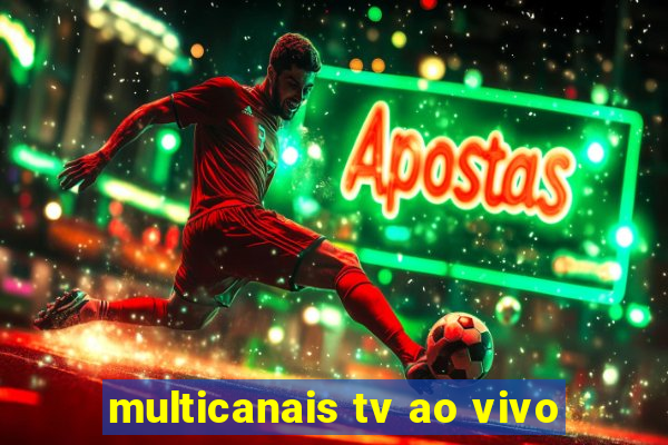 multicanais tv ao vivo