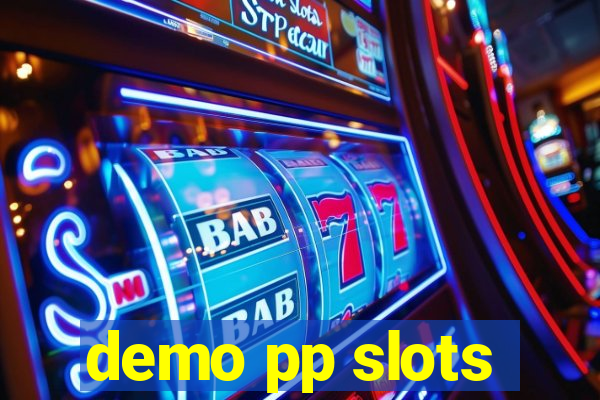 demo pp slots