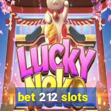 bet 212 slots