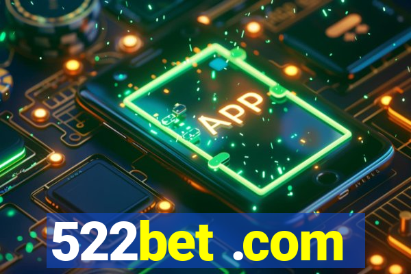 522bet .com