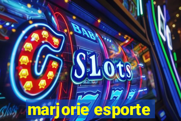 marjorie esporte