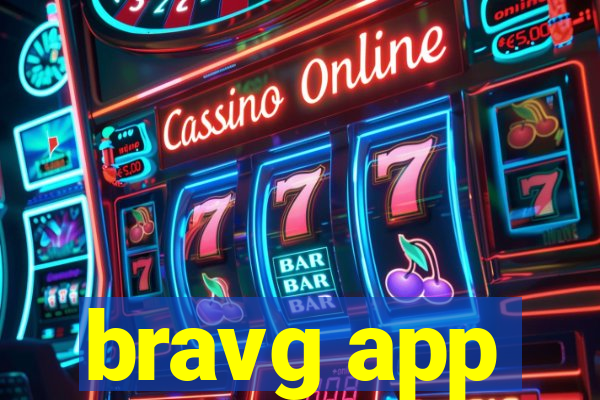 bravg app