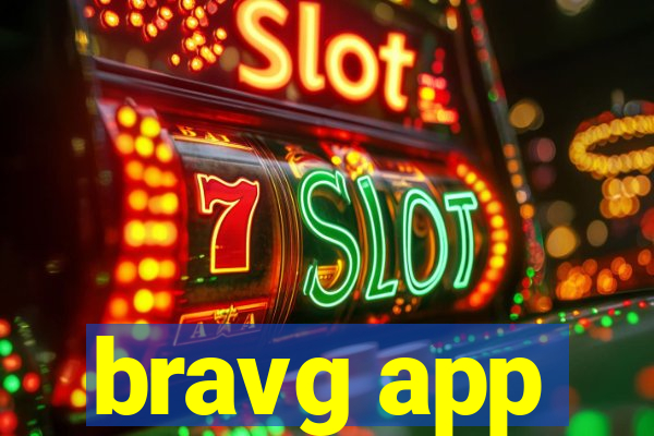 bravg app