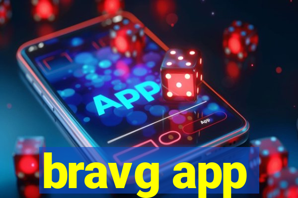 bravg app