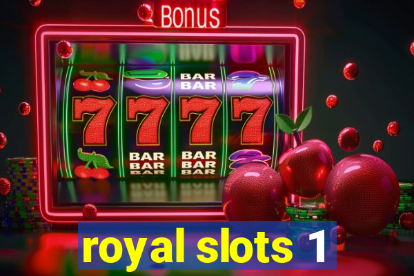 royal slots 1