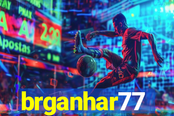 brganhar77