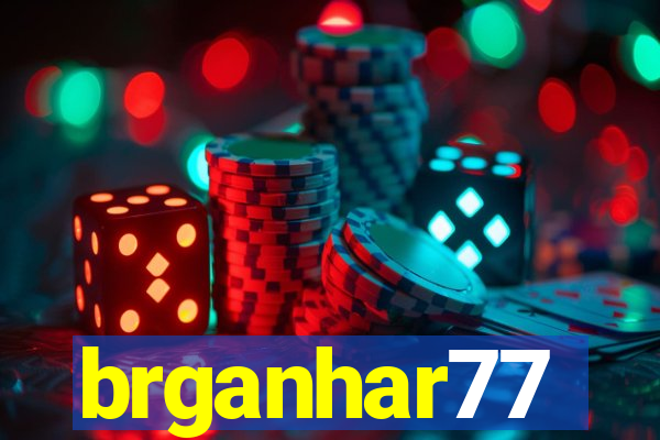 brganhar77