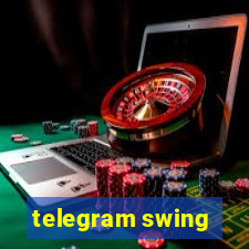 telegram swing