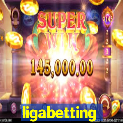 ligabetting