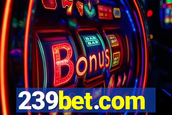 239bet.com