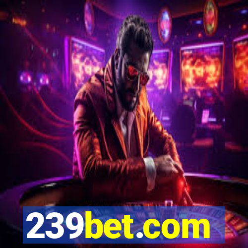 239bet.com