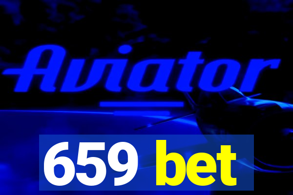 659 bet