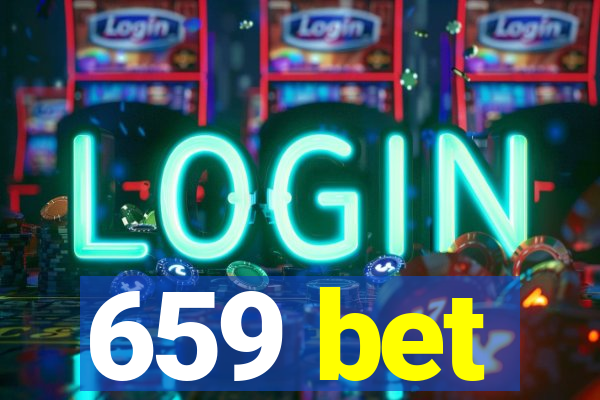 659 bet