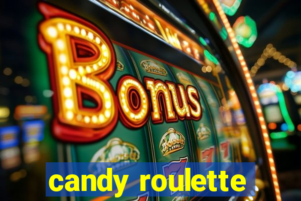 candy roulette