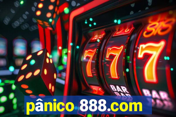 pânico 888.com