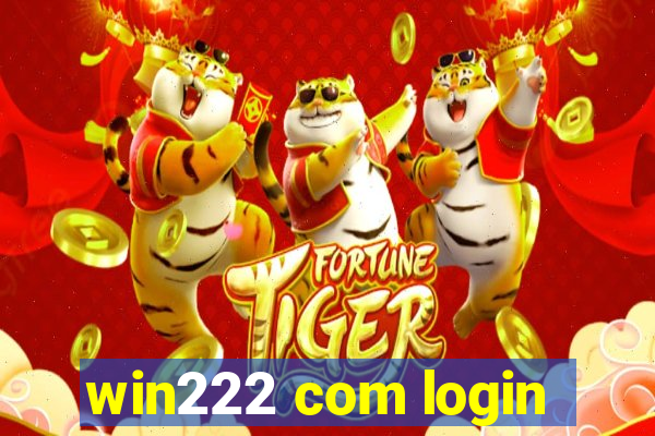 win222 com login