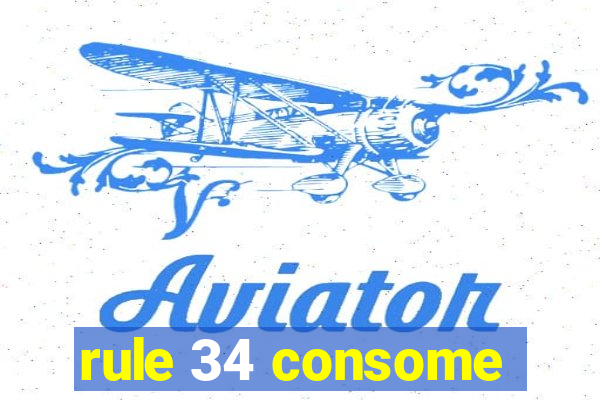 rule 34 consome