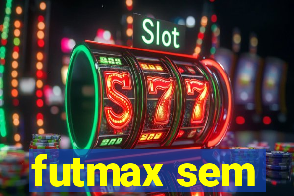 futmax sem