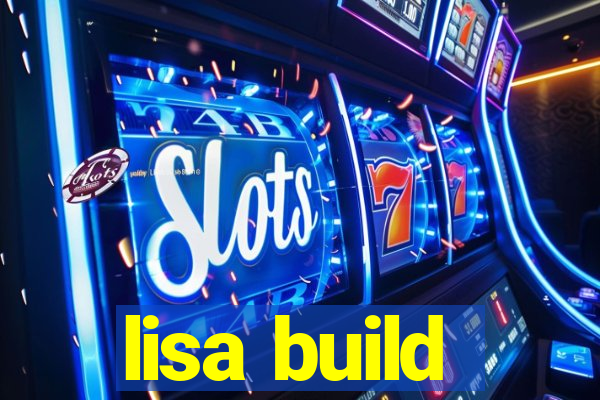 lisa build