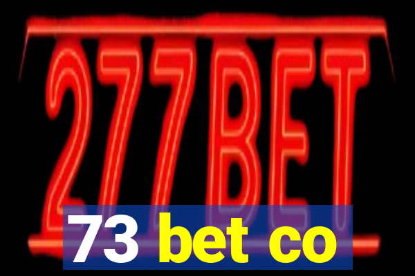 73 bet co