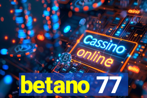 betano 77