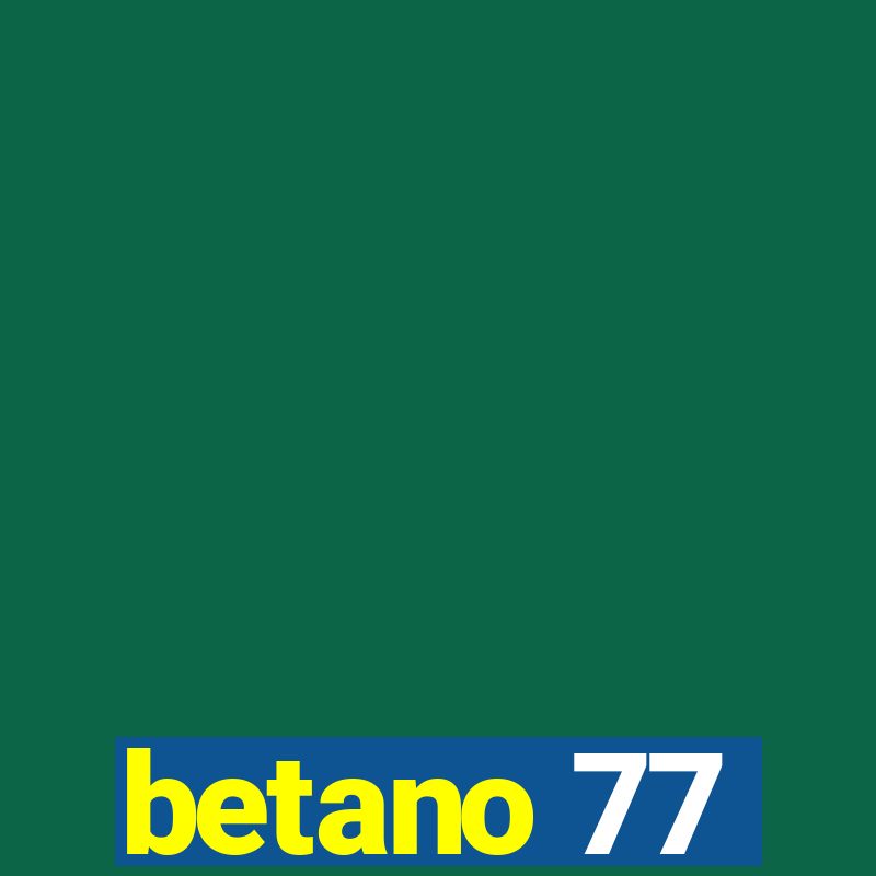 betano 77