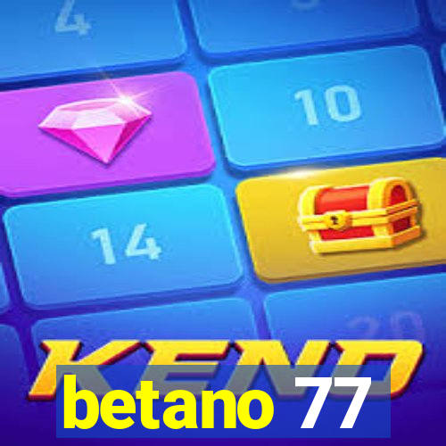 betano 77