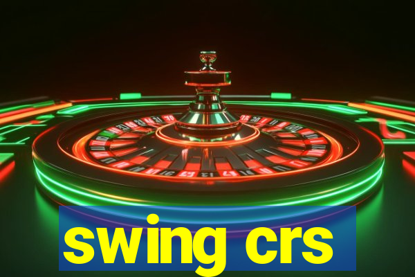 swing crs