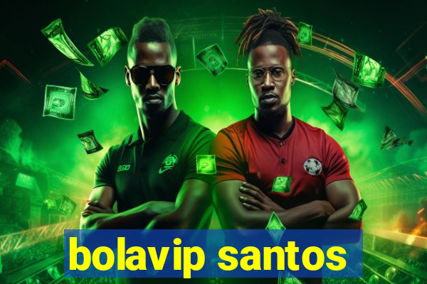 bolavip santos