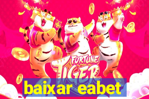 baixar eabet