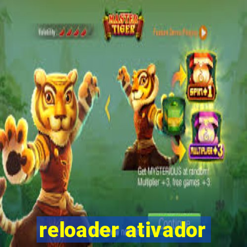 reloader ativador