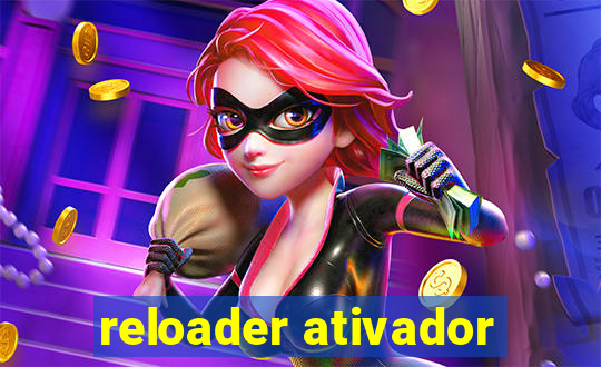 reloader ativador