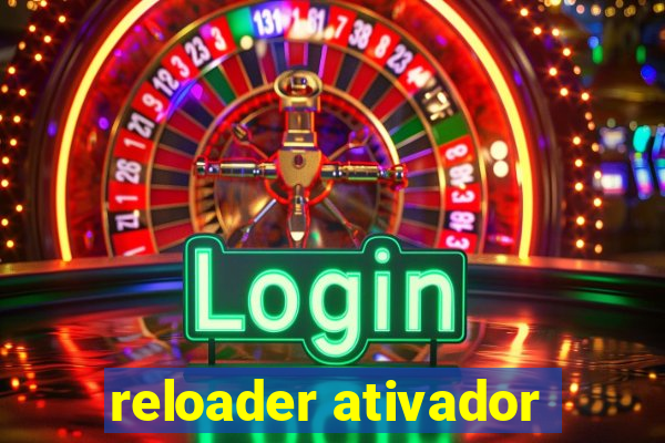 reloader ativador