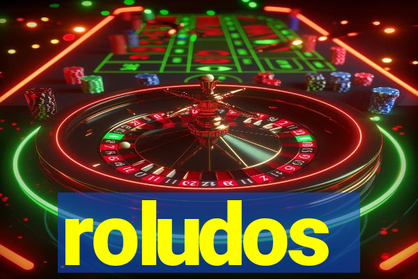 roludos