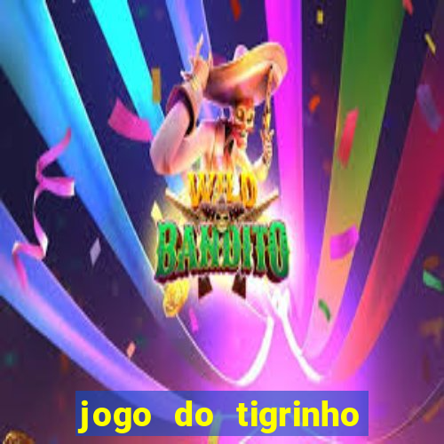 jogo do tigrinho casa chinesa