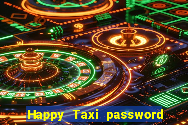 Happy Taxi password road 96 road 96 happy taxi security