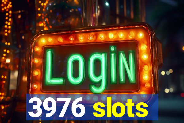 3976 slots