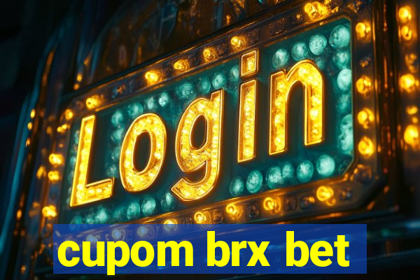 cupom brx bet