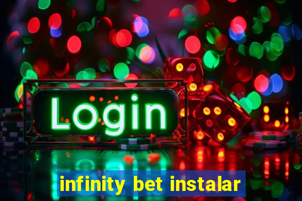 infinity bet instalar