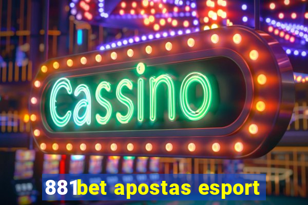 881bet apostas esport