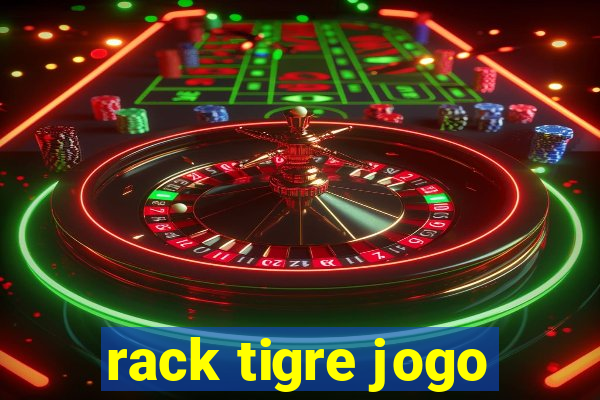 rack tigre jogo