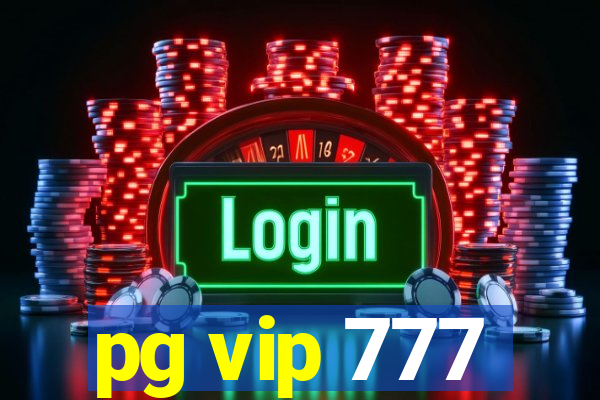 pg vip 777