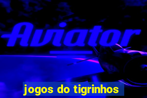 jogos do tigrinhos