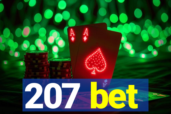 207 bet