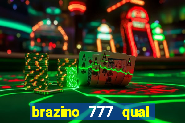 brazino 777 qual melhor jogo